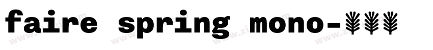 faire spring mono字体转换